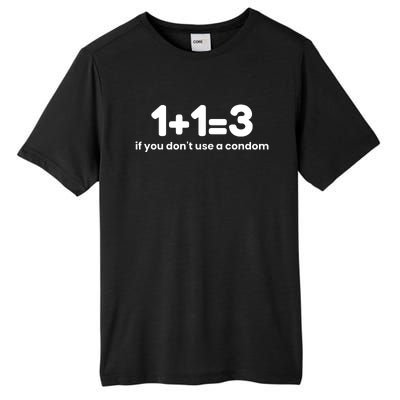 1+1=3 If You DonT Use A Condom Tall Fusion ChromaSoft Performance T-Shirt