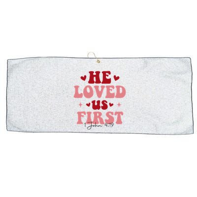 1 John 4 19 He Loved Us First Large Microfiber Waffle Golf Towel