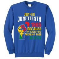 1865 Junenth Because My Ancestors WerenT Free In 1776 Gift Sweatshirt