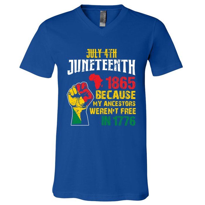 1865 Junenth Because My Ancestors WerenT Free In 1776 Gift V-Neck T-Shirt