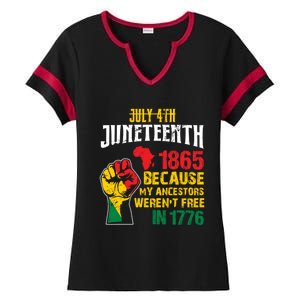 1865 Junenth Because My Ancestors WerenT Free In 1776 Cute Gift Ladies Halftime Notch Neck Tee