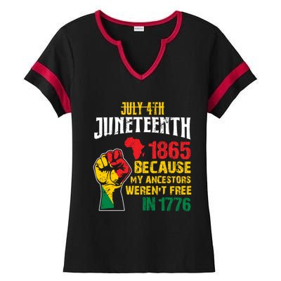 1865 Junenth Because My Ancestors WerenT Free In 1776 Cute Gift Ladies Halftime Notch Neck Tee