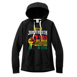 1865 Junenth Because My Ancestors WerenT Free In 1776 Cute Gift Women's Fleece Hoodie