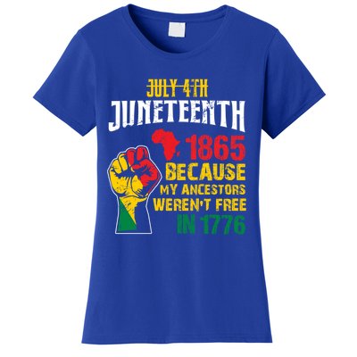 1865 Junenth Because My Ancestors WerenT Free In 1776 Cute Gift Women's T-Shirt