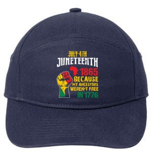 1865 Junenth Because My Ancestors WerenT Free In 1776 Cute Gift 7-Panel Snapback Hat