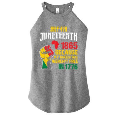 1865 Junenth Because My Ancestors WerenT Free In 1776 Cute Gift Women's Perfect Tri Rocker Tank