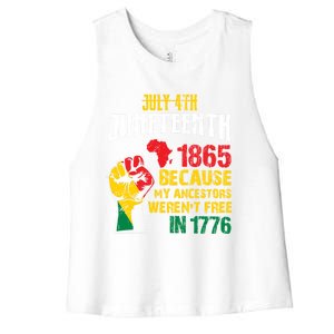 1865 Junenth Because My Ancestors WerenT Free In 1776 Cute Gift Women's Racerback Cropped Tank