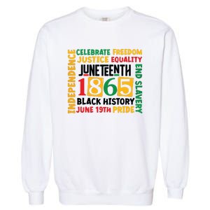 1865 Juneteenth Black History Juneteenth 1865 Garment-Dyed Sweatshirt