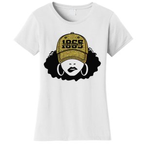 1865 Juneteenth Celebrate Black Magic Melanin  Women's T-Shirt