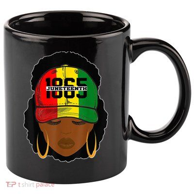 1865 Juneteenth Celebrate Black Magic Melanin Women 11oz C Handle Ceramic Mug
