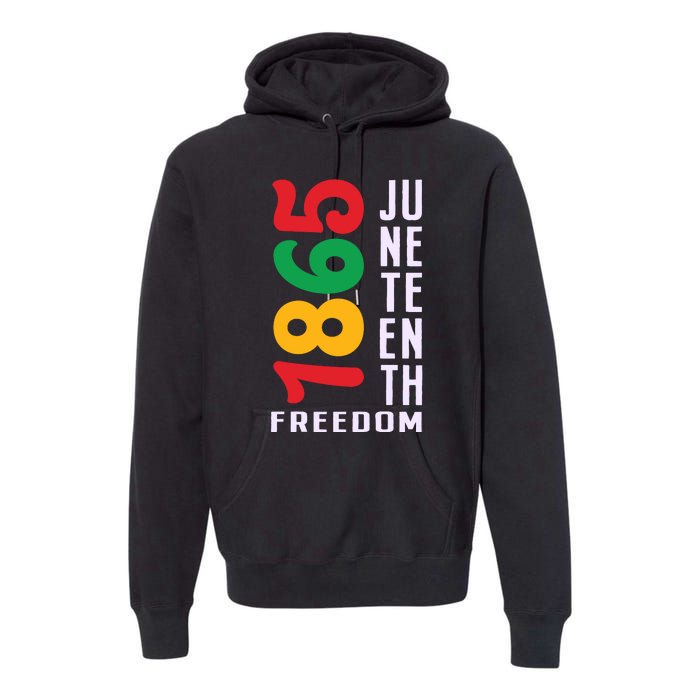 1865 Juneteenth Freedom Celebration Print Premium Hoodie