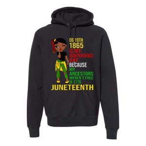 1865 Juneteenth Is My Independence Day Black Melanin Premium Hoodie