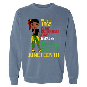 1865 Juneteenth Is My Independence Day Black Melanin Garment-Dyed Sweatshirt