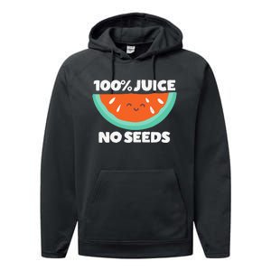 100 Juice No Seeds Watermelon Vasectomy Gift Performance Fleece Hoodie