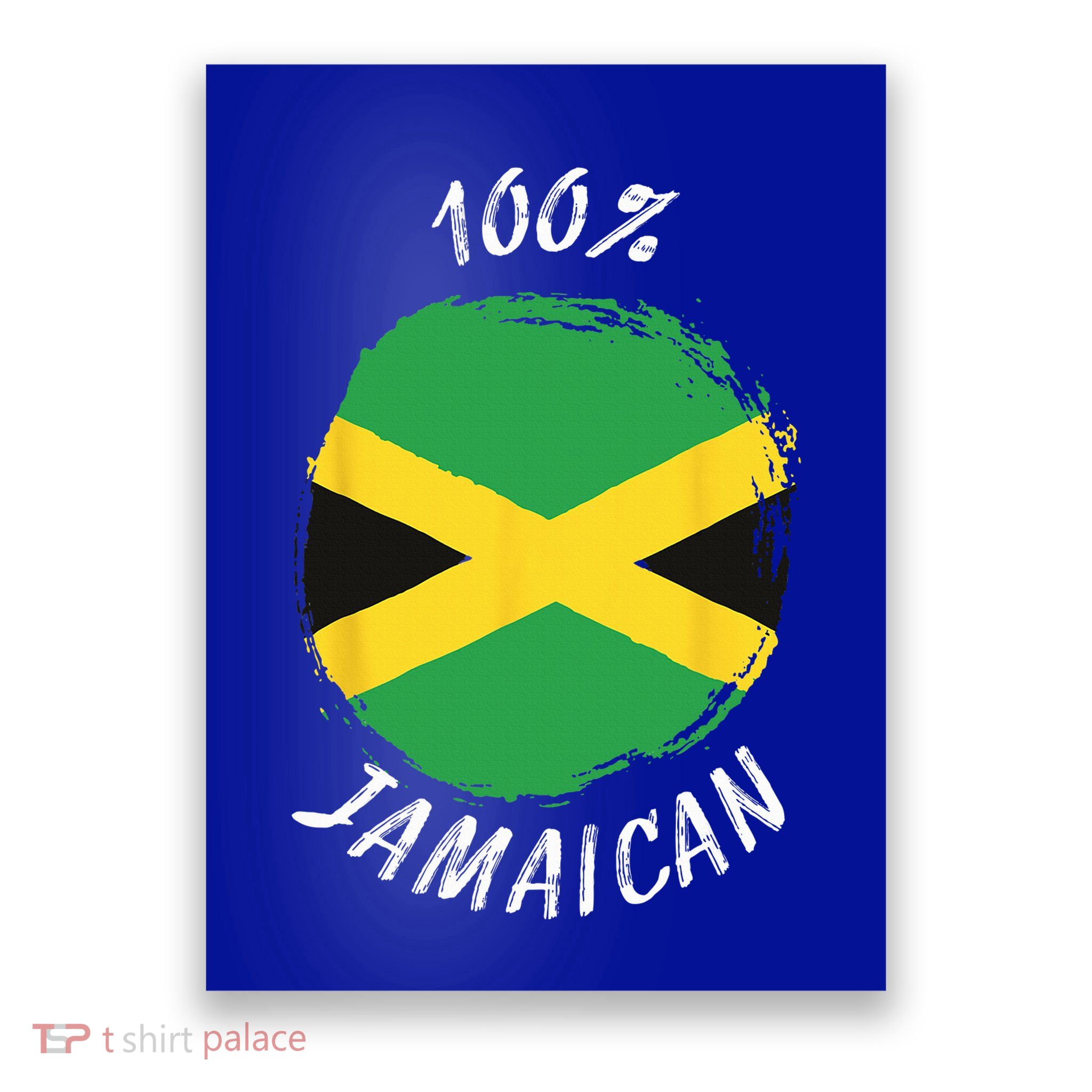 100 Jamaican Proud Jamaican Flag Jamaica Poster