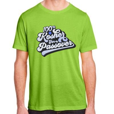 100% Kosher For Passover Cool Jewish Pesach Funny Gift Adult ChromaSoft Performance T-Shirt