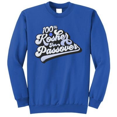 100% Kosher For Passover Cool Jewish Pesach Funny Gift Sweatshirt