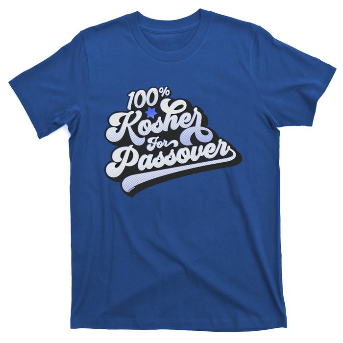 100% Kosher For Passover Cool Jewish Pesach Funny Gift T-Shirt