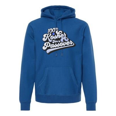 100% Kosher For Passover Cool Jewish Pesach Funny Gift Premium Hoodie