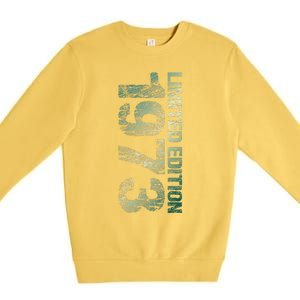 1973 Limited Edition 50th Birthday 1973 Man Woman 50 Premium Crewneck Sweatshirt