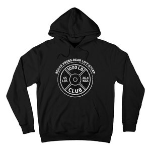 1000 Lbs Pound Club Gym Weightlifting Dead Lift Bench Press Hoodie