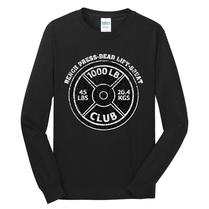 1000 Lbs Pound Club Gym Weightlifting Dead Lift Bench Press Tall Long Sleeve T-Shirt