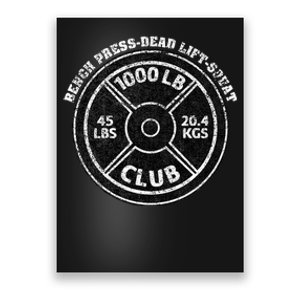 1000 Lbs Pound Club Gym Weightlifting Dead Lift Bench Press Poster