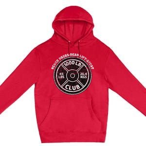 1000 Lbs Pound Club Gym Weightlifting Dead Lift Bench Press Premium Pullover Hoodie