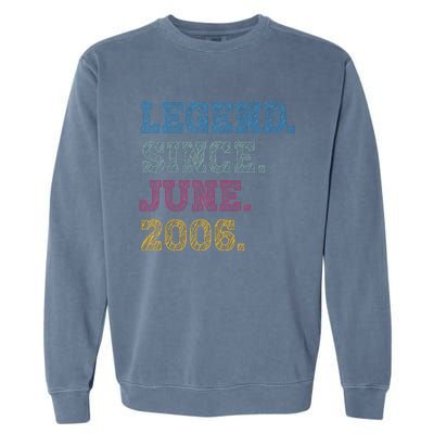 17YearOld Legend Since June 2006 17th Birthday Garment-Dyed Sweatshirt