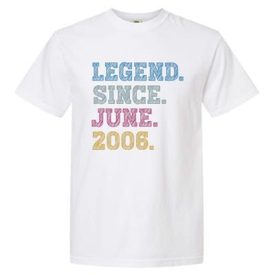 17YearOld Legend Since June 2006 17th Birthday Garment-Dyed Heavyweight T-Shirt