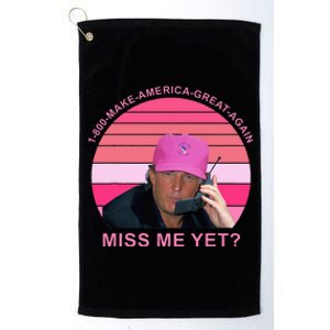 1800 Make Amerca Great Again Miss Me Yet Trump Platinum Collection Golf Towel