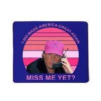 1800 Make Amerca Great Again Miss Me Yet Trump Mousepad