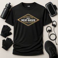 100 Meat Based Hardcore Carnivore Performance Shirt