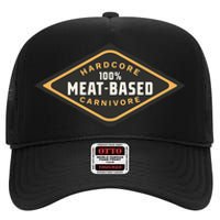 100 Meat Based Hardcore Carnivore High Crown Mesh Back Trucker Hat