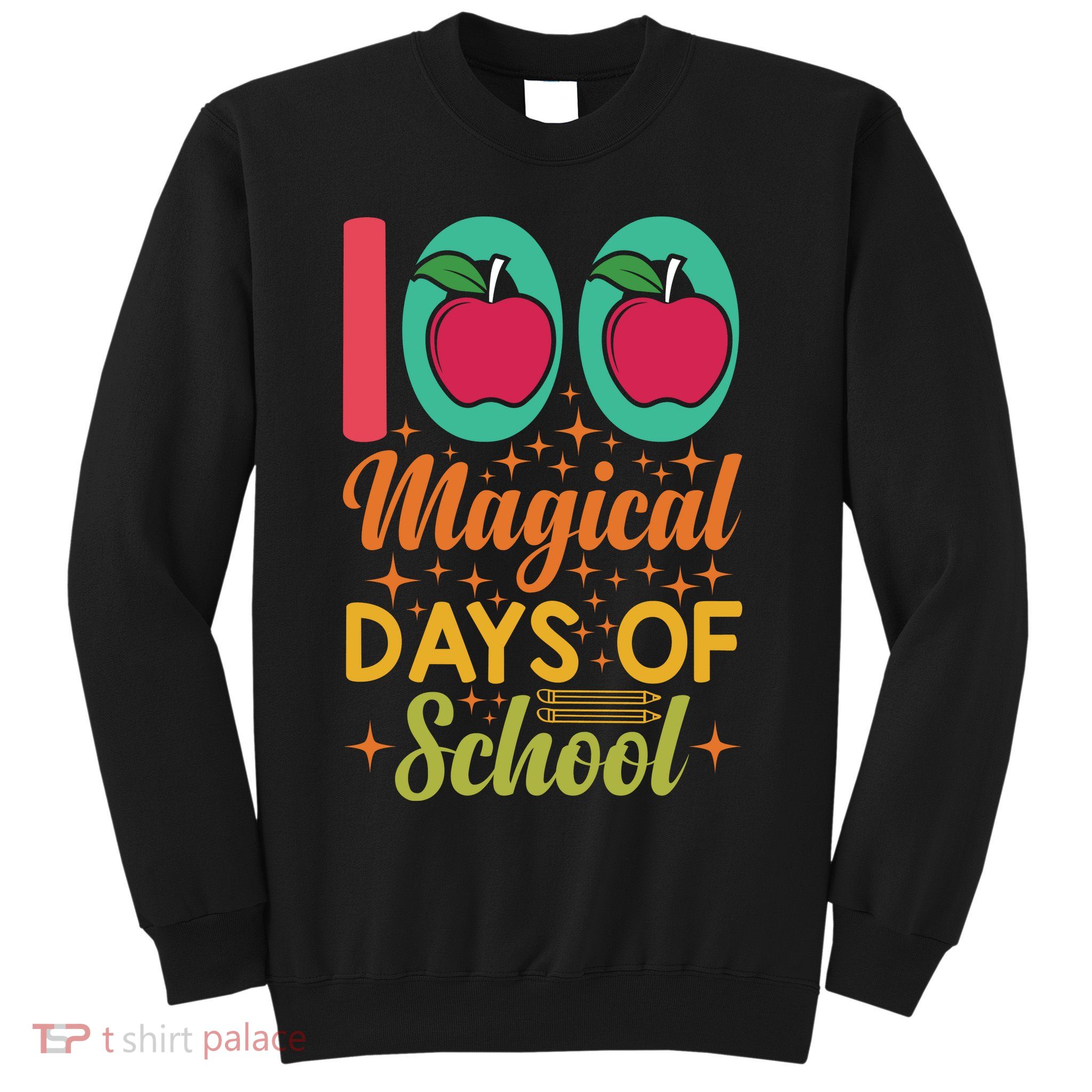 100 Magical Days Of School Apple Gift Teacher Student Sweatshirt