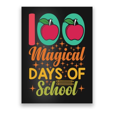 100 Magical Days Of School Apple Gift Teacher Student Poster