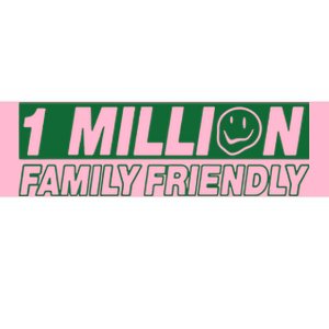 1 Million Family Friendly Bumper Sticker