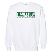 1 Million Family Friendly Garment-Dyed Sweatshirt