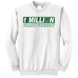 1 Million Family Friendly Sweatshirt