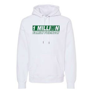 1 Million Family Friendly Premium Hoodie