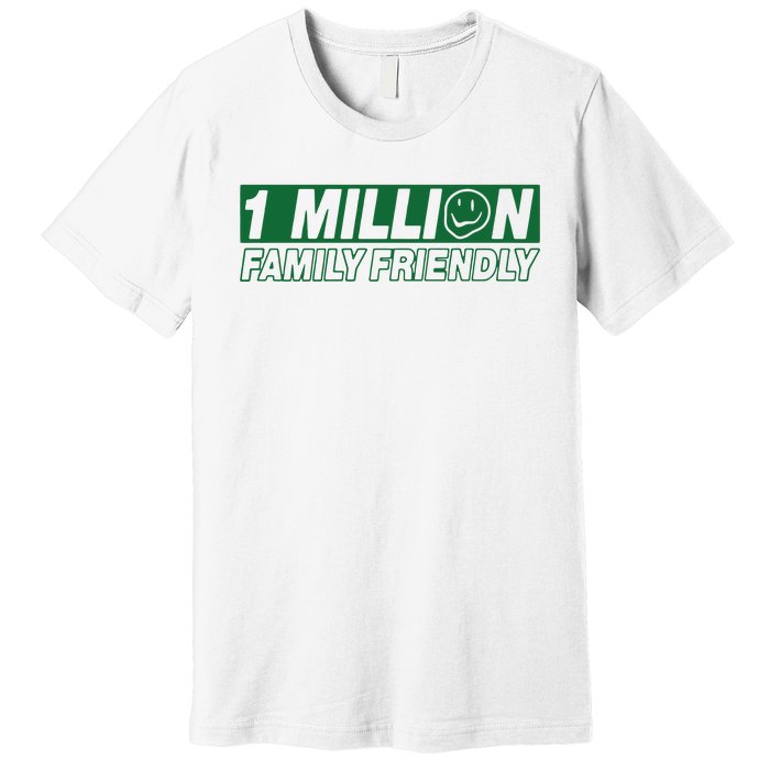 1 Million Family Friendly Premium T-Shirt