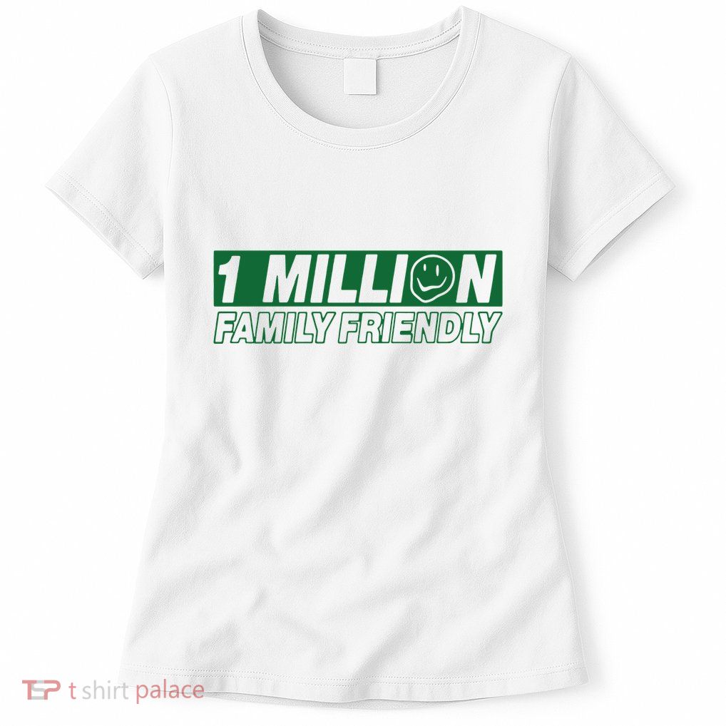 1 Million Family Friendly Womens T-Shirt