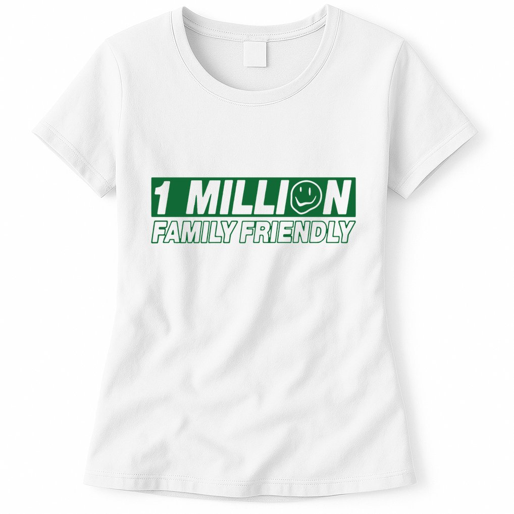 1 Million Family Friendly Womens T-Shirt