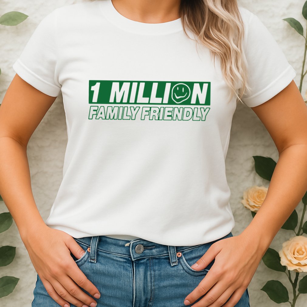 1 Million Family Friendly Womens T-Shirt