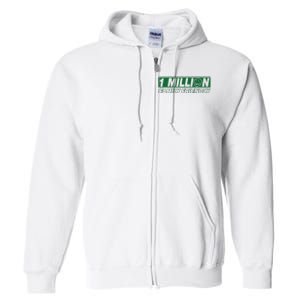 1 Million Family Friendly Full Zip Hoodie