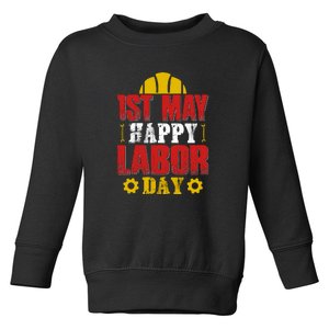 1st May Happy Labor Day Gift Toddler Sweatshirt