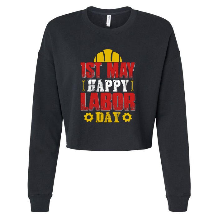 1st May Happy Labor Day Gift Cropped Pullover Crew