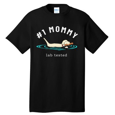 1 Mommy Lab Tested Yellow Labrador Retriever Lab Dog Lover Tall T-Shirt