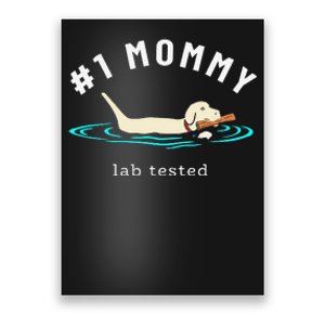 1 Mommy Lab Tested Yellow Labrador Retriever Lab Dog Lover Poster