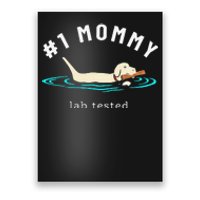 1 Mommy Lab Tested Yellow Labrador Retriever Lab Dog Lover Poster